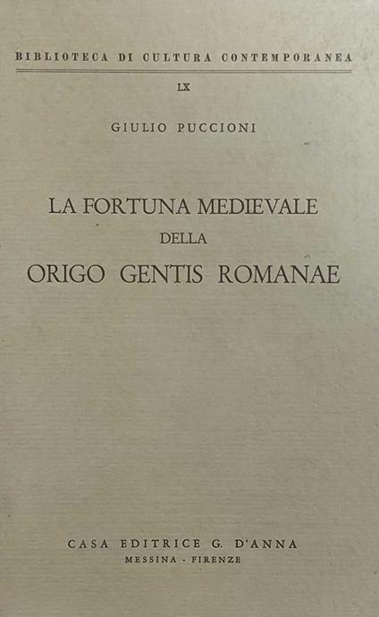 La Fortuna Medievale Della Origo Gentis Romanae - Giulio Puccioni - copertina
