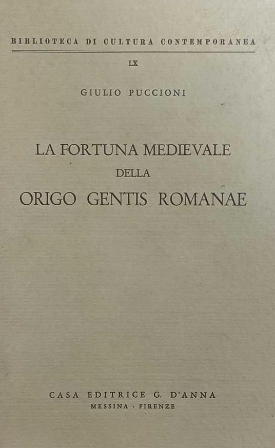 La Fortuna Medievale Della Origo Gentis Romanae - Giulio Puccioni - copertina