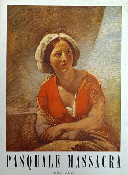 Mostra Di Pasquale Massacra (1819 - 1849) - copertina