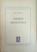 Liberta' E Metafisica