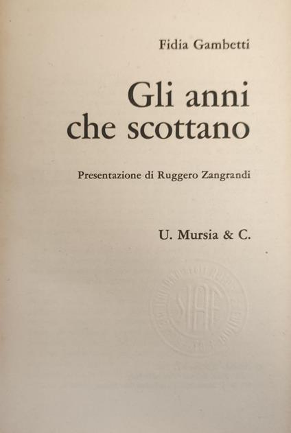 Gli Anni Che Scottano - Fidia Gambetti - copertina
