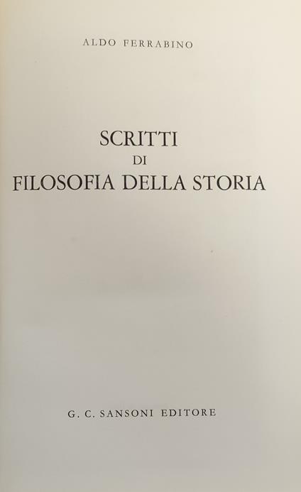 Scritti Di Filosofia Della Storia - Aldo Ferrabino - copertina