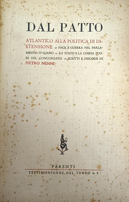 Dal Patto Atlantico Alla Politica Di Distensione - Pietro Nenni - copertina