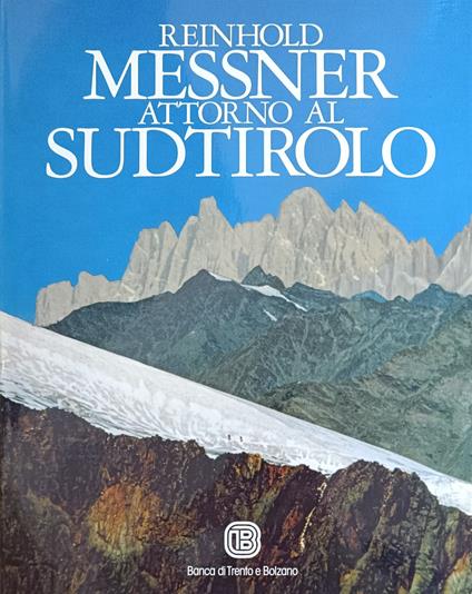 Attorno Al Sudtirolo - Reinhold Messner - copertina