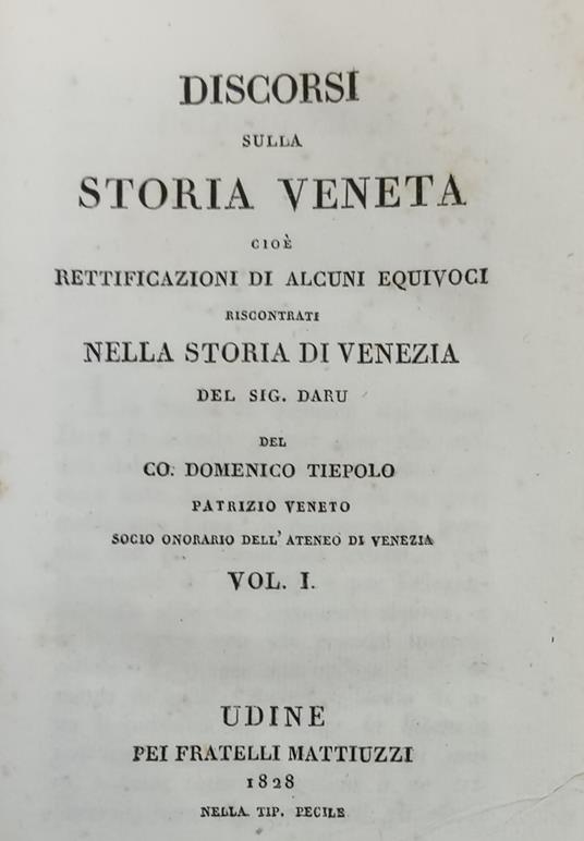 Discorsi Sulla Storia Veneta Cioè Rettificazioni Di Alcuni Equivoci Riscontrati Nella Storia Veneta (...) - copertina