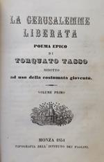 La Gerusalemme Liberata. Poema Epico Di Torquato Tasso Ridotto Ad Uso Della Costumata Gioventu'