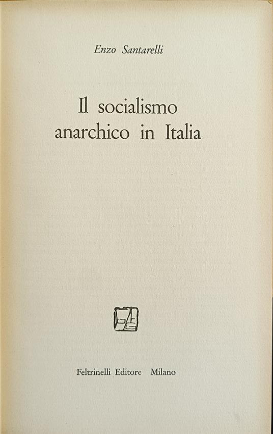 Il Socialismo Anarchico In Italia - Enzo Santarelli - copertina