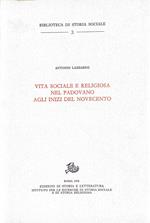 Vita Sociale E Religiosa Nel Padovano Agli Inizi Del Novecento