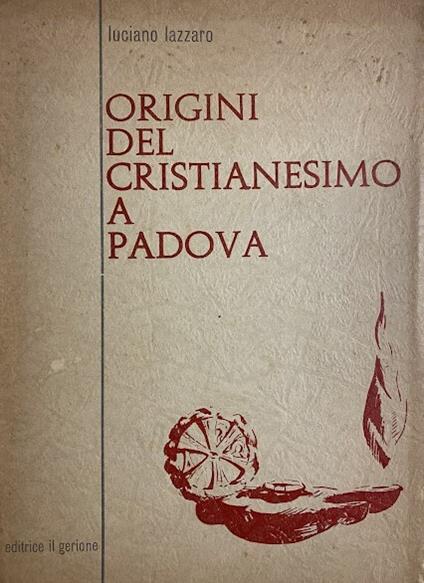 Origini Del Cristianesimo A Padova - copertina