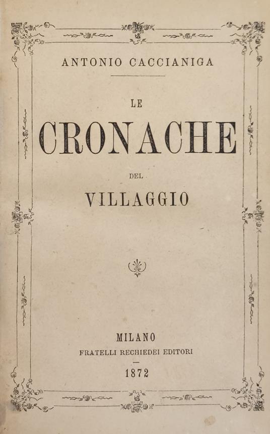 Le Cronache Del Villaggio - Antonio Caccianiga - copertina