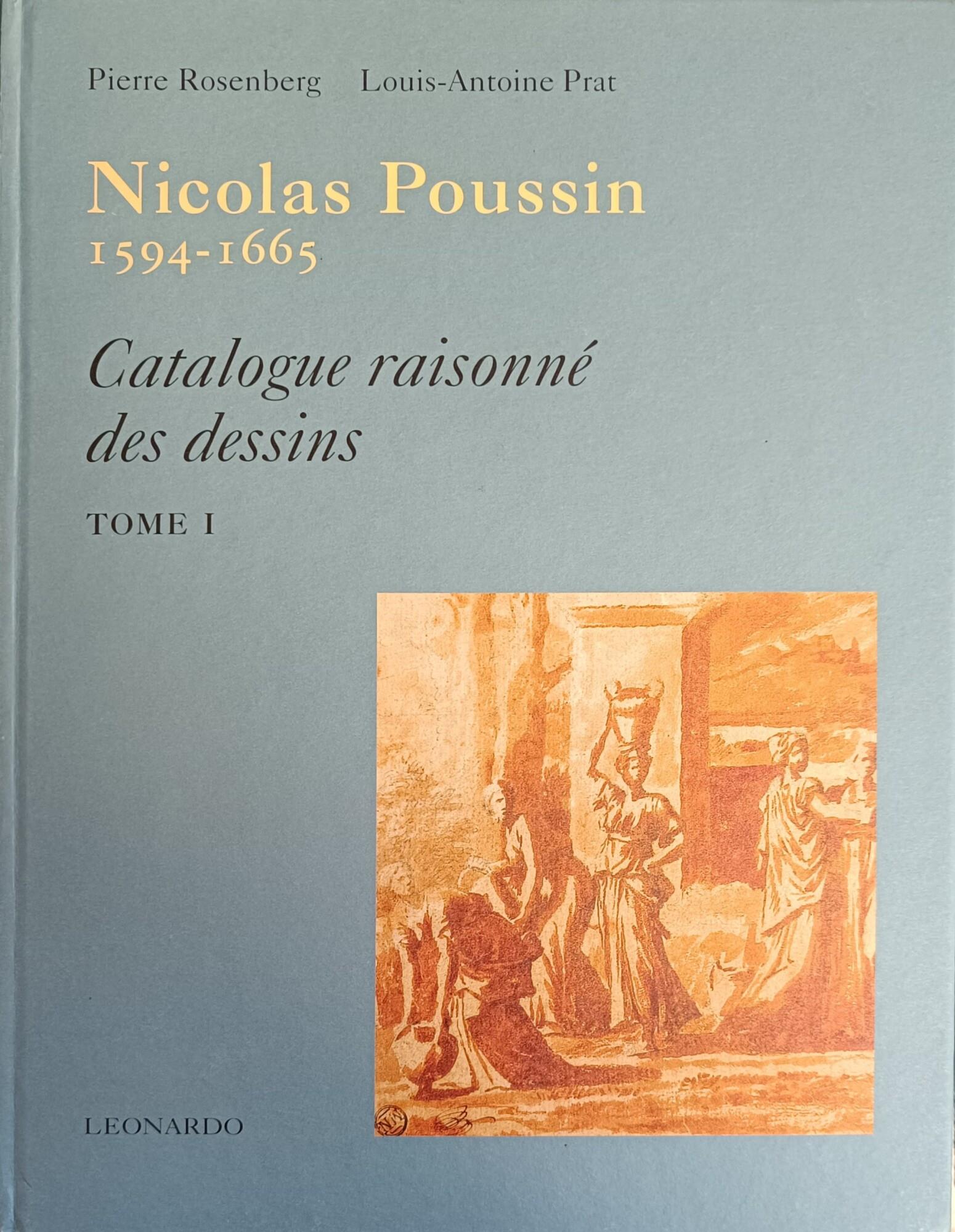 Nicolas Poussin 1594 - 1665. Catalogue Raisonne' Des Dessins