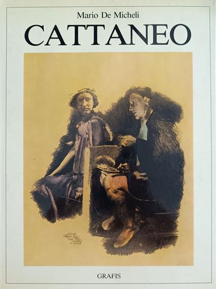 Carlo Cattaneo. Disegni 1949/1980 - Mario De Micheli - copertina