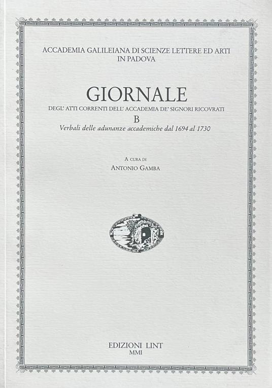 Giornale Degl'Atti Correnti Dell'Accademia Dè Signori Ricovrati. B. Verbali Delle Adunanze Accademiche Dal 1694 Al 1730 - copertina