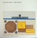 Lucio Del Pezzo. Carte 1960 - 1990