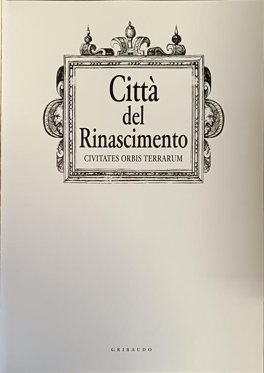 Città Del Rinascimento. Civitates Orbis Terrarum - copertina