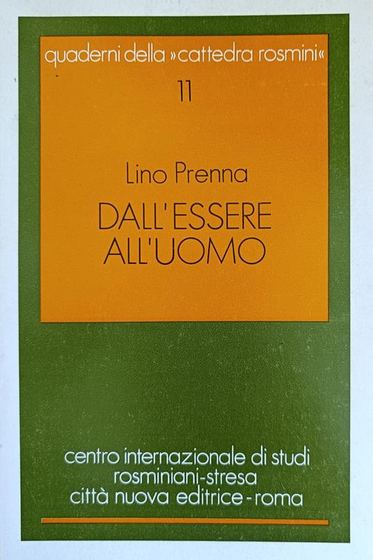 Dall'Essere All'Uomo. Antropologia Dell'Educazione Nel Pensiero Rosminiano - copertina