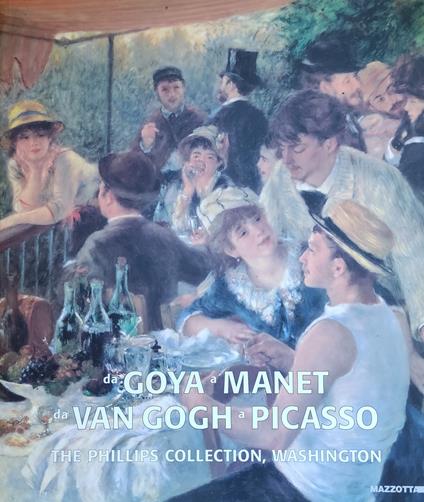 Da Goya A Manet. Da Van Gogh A Picasso - copertina