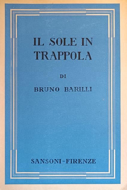 Il Sole In Trappola. Diario Del Periplo Dell'Africa (1931) - Bruno Barilli - copertina