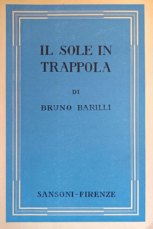 Il Sole In Trappola. Diario Del Periplo Dell'Africa (1931) - Bruno Barilli - copertina