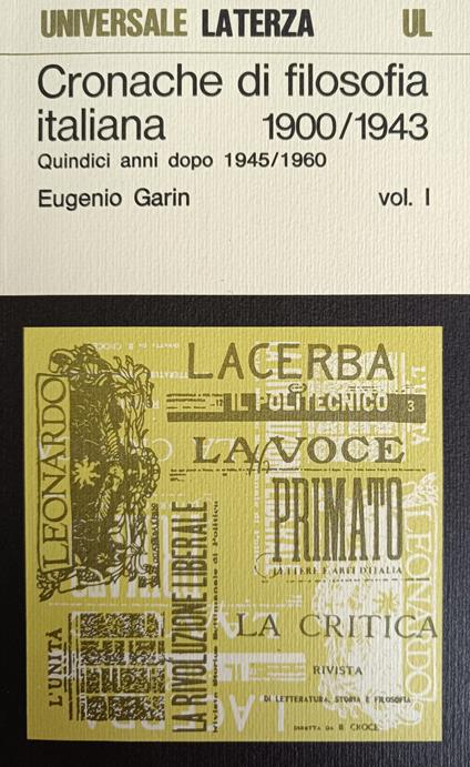 Cronache Di Filosofia Italiana 1900/1943. Quindici Anni Dopo 1945/1960 - Eugenio Garin - copertina