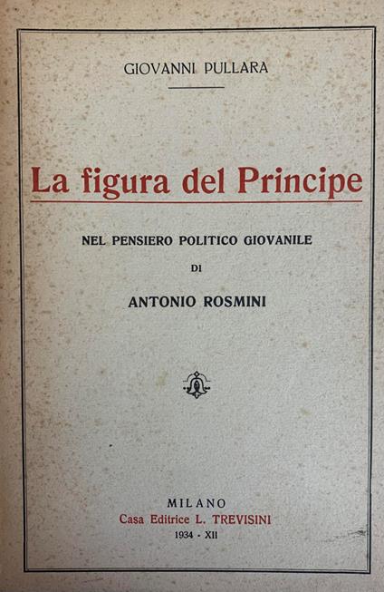 La Figura Del Principe. Nel Pensiero Giovanile Di Antonio Rosmini - Giovanni Pullara - copertina