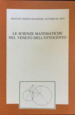 Le Scienze Matematiche Nel Veneto Dell'Ottocento