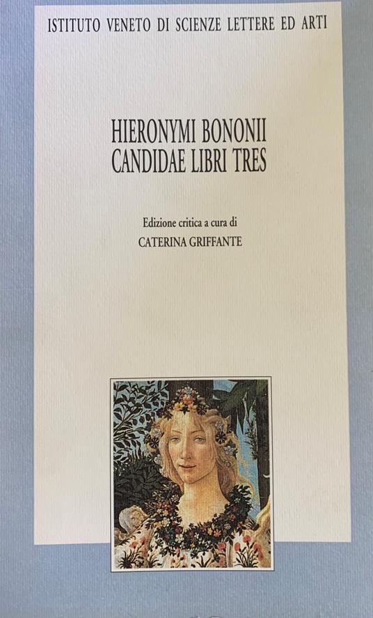 Hieronymi Bononii Candidae Libri Tres - Caterina Griffante - copertina