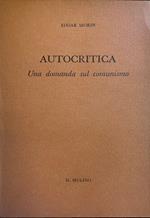 Autocritica. Una Domanda Sul Comunismo
