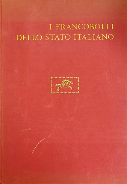 I Francobolli Dello Stato Italiano - Luigi Piloni - copertina