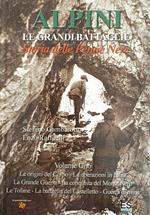 Alpini. Le Grandi Battaglie. Storie Delle Penne Nere