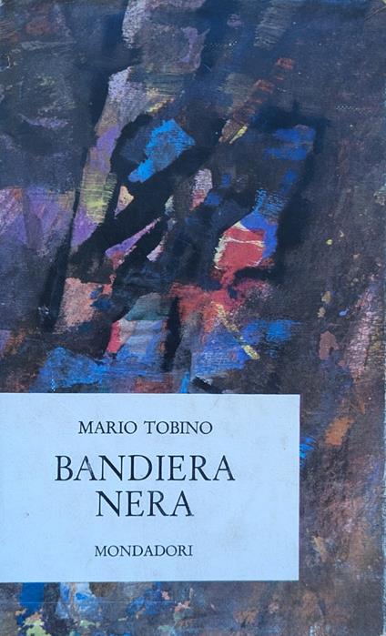 Bandiera Nera - Mario Tobino - copertina