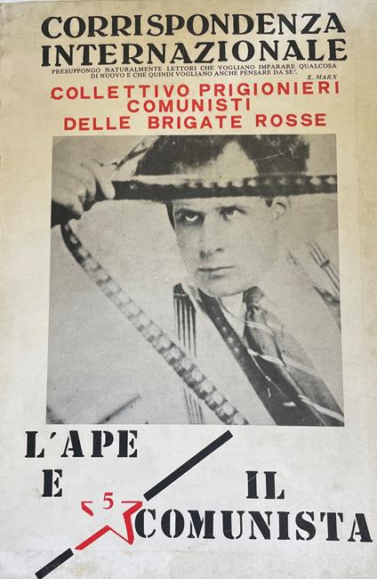 L' Ape E Il Comunista. Elementi Per La Critica Marxista Dell'Economia Politica E Per La Costruzione Del Programma Di Transizione Del Comunismo - copertina