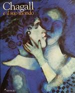 Marc Chagall E Il Suo Mondo. Tra Vitebsk E Parigi