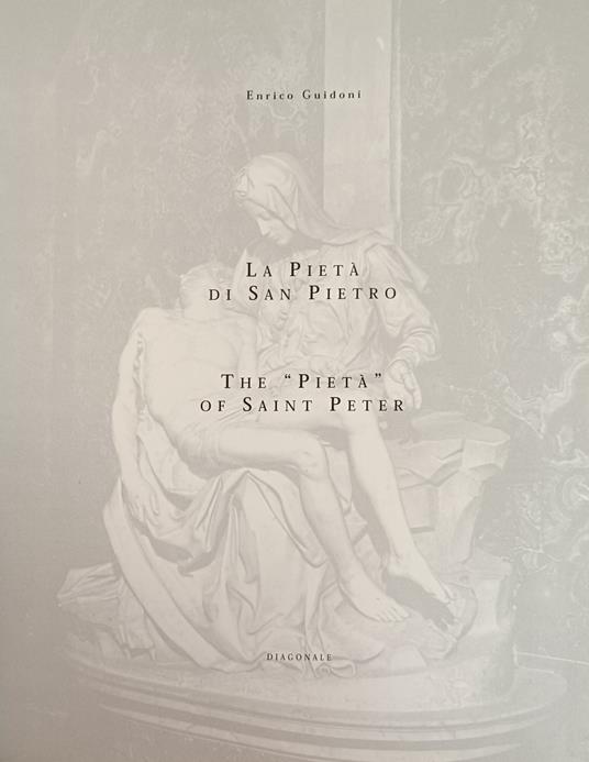 La Pieta' Di San Pietro. The "Pieta'" Of Saint Peter - Enrico Guidoni - copertina