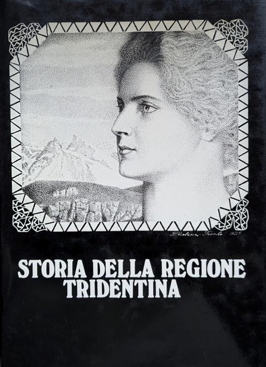 Storia Della Regione Tridentina - Antonio Zieger - copertina