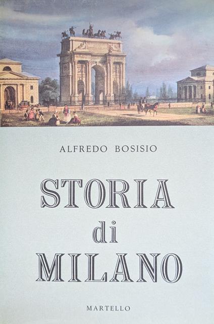 Storia Di Milano - Alfredo Bosisio - copertina