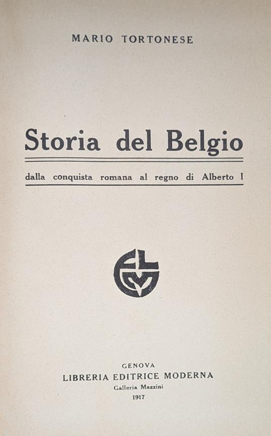 Storia Del Belgio Dalla Conquista Romana Al Regno Di Alberto I - copertina