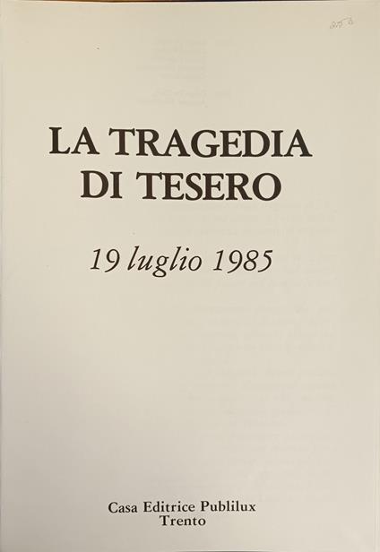 La Tragedia Di Tesero. 19 Luglio 1985 - copertina
