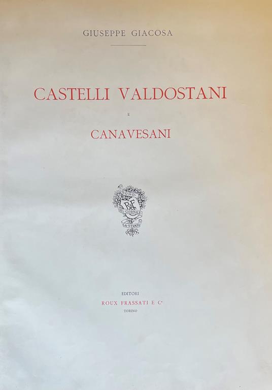 Castelli Valdostani E Canavesani - Giuseppe Giacosa - copertina
