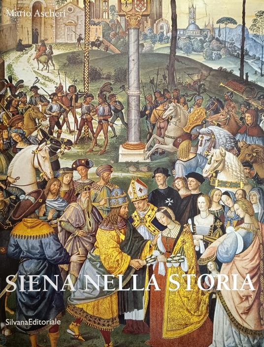 Siena Nella Storia - Mario Ascheri - copertina