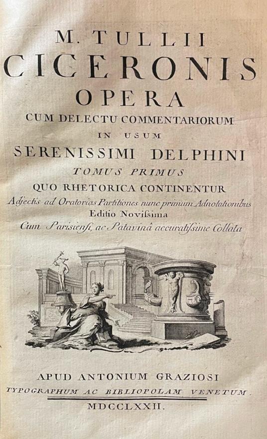 Opera Cum Delectu Commentariorum In Usum Serenissimi Delphini Editio Novissima Cum Parisiensi Ac Patavina Accuratissime Collata Venezia - M. Tullio Cicerone - copertina
