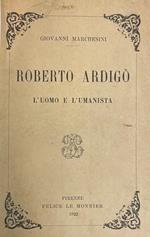Roberto Ardigo'. L'Uomo E L'Umanista