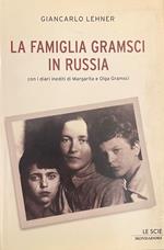 La Famiglia Gramsci In Russia
