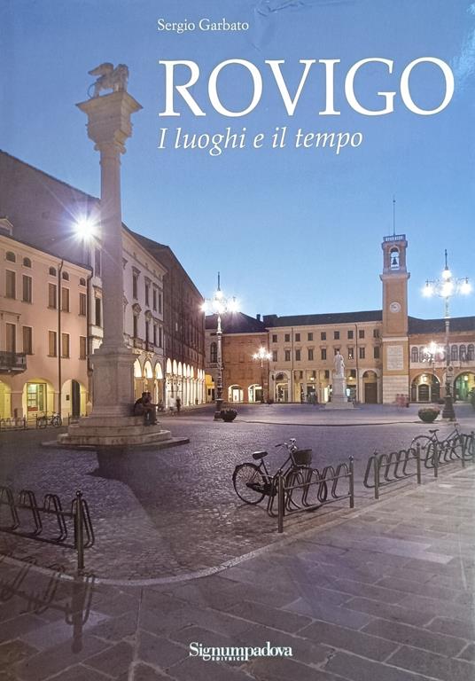 Rovigo. I Luoghi E Il Tempo - copertina