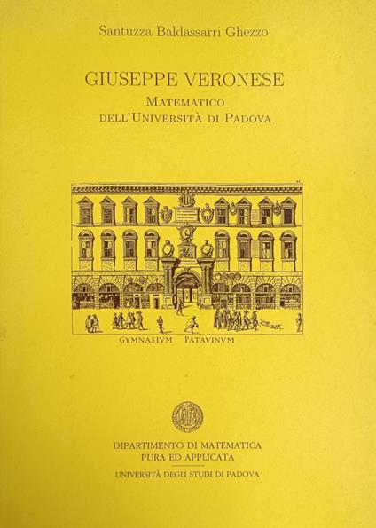 Giuseppe Veronese. Matematico Dell'Universita' Di Padova - copertina