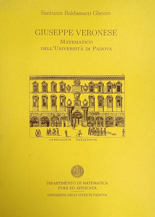 Giuseppe Veronese. Matematico Dell'Universita' Di Padova - copertina