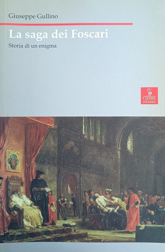 La Saga Dei Foscari. Storia Di Un Enigma - Giuseppe Gullino - copertina
