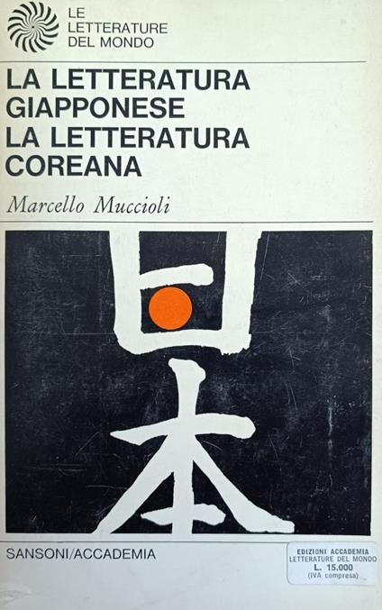 La Letteratura Giapponese. La Letteratura Coreana - Marcello Muccioli - copertina