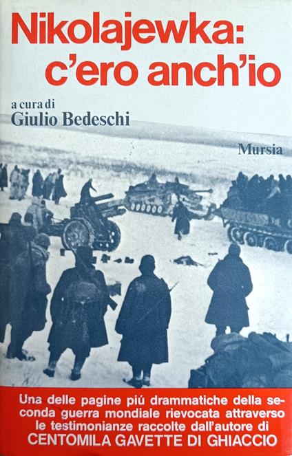 Nikolajewka: C'Ero Anche Io - Giulio Bedeschi - copertina