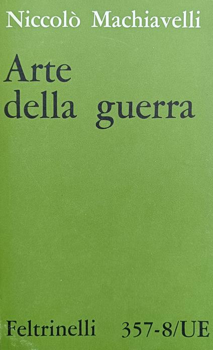 Arte Della Guerra E Scritti Politici Minori - Machiavelli Niccolò - copertina